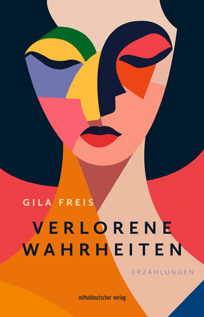 Freis, Gila: Verlorene Wahrheiten