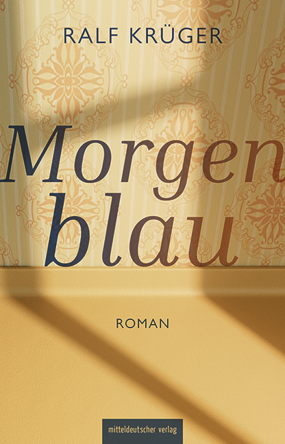 Ralf Krüger: Morgenblau
