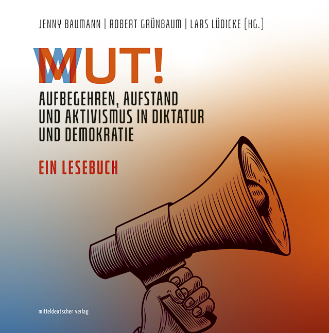 Jenny Baumann/Tim Eisenohr/Robert Grünbaum/Omid Rezaee: Mut-Wut