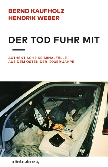 Bernd Kaufholz: Der Tod fuhr mit