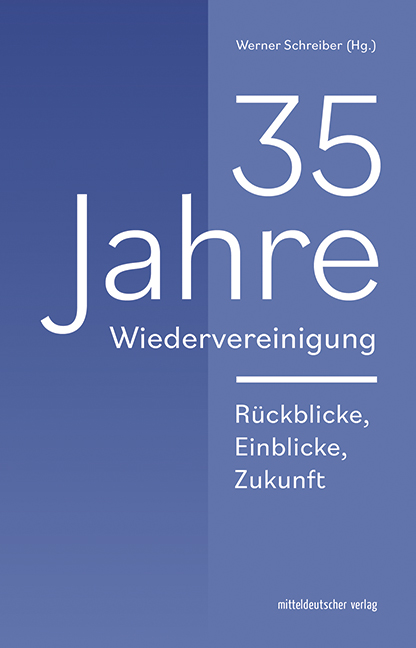 Werner Schreiber: 35 Jahre Wiedervereinigung