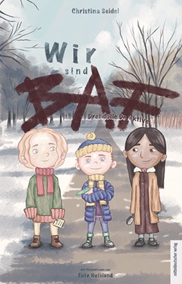 Christina Seidel: Wir sind BAF