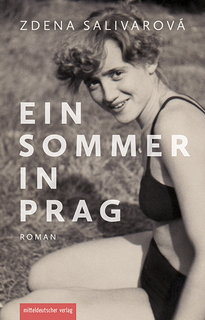 Sophia Marzolff über Zdena Salivarová: Ein Sommer in Prag