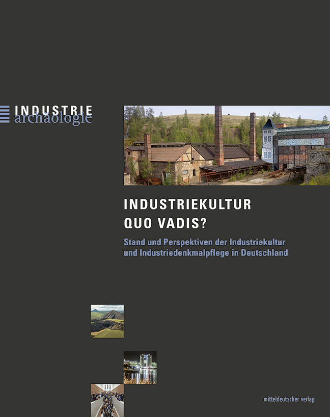 Helmuth Albrecht: Industriekultur quo vadis?