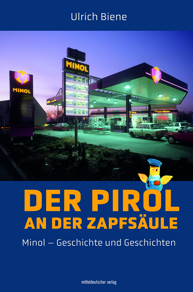 Ulrich Biene: Der Pirol an der Zapfsäule