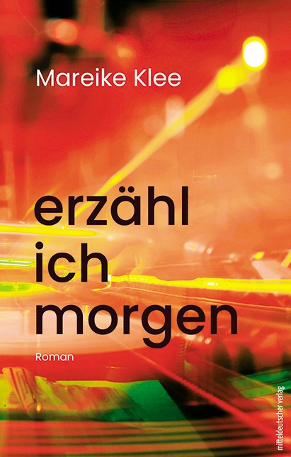 Mareike Klee: erzähl ich morgen